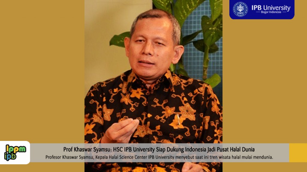 berita-prof-khaswar-syamsu-hsc-ipb-university-siap-dukung-indonesia-jadi-pusat-halal-dunia-news