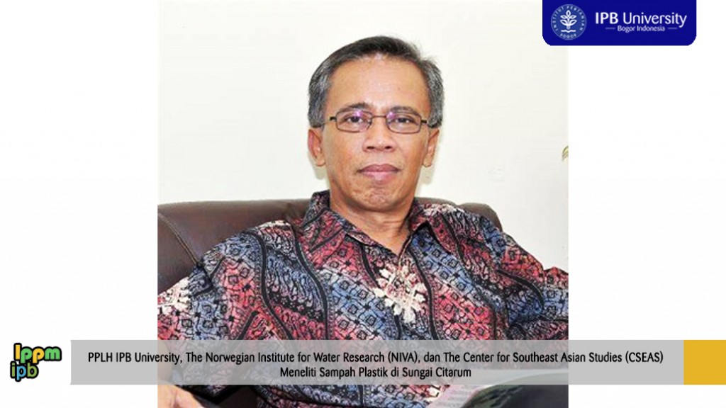 berita-pplh-ipb-university-the-norwegian-institute-for-water-research-niva-dan-the-center-for-southeast-asian-studies-cseas-meneliti-sampah-plastik-di-sungai-citarum-news