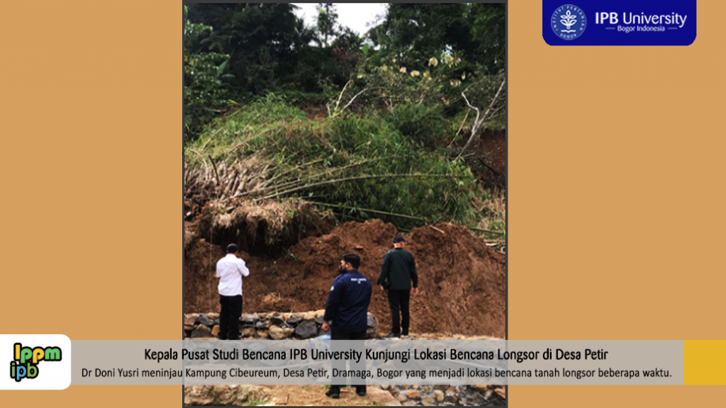 berita-kepala-pusat-studi-bencana-ipb-university-kunjungi-lokasi-bencana-longsor-di-desa-petir-news